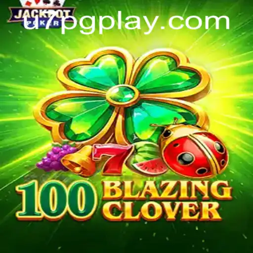 100BlazingClover: Uma Nova Experiência de Jogo